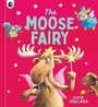 Cover: The Moose Fairy - Words & Pictures