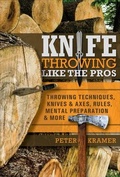 Cover: Knife Throwing Like the Pros - Schiffer Publishing Ltd