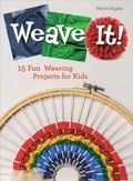 Cover: Weave It! - Schiffer Craft