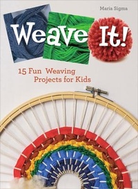 Enlarge image Cover: Weave It! - Schiffer Craft