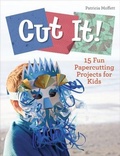 Cover: Cut It! - Schiffer Publishing Ltd