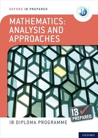 Enlarge image Cover: Oxford IB Diploma Programme: IB Prepared: Mathematics analysis and approaches - Oxford University Press