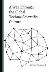 Abbildung von: A Way Through the Global Techno-Scientific Culture - Cambridge Scholars Publishing