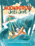 Cover: Moomintroll Sets Sail - Macmillan Children's Books