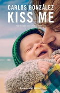 Cover: Kiss Me - Pinter & Martin Ltd.