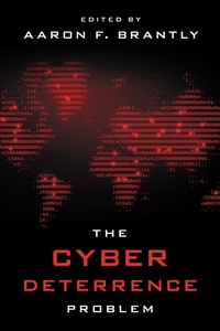 Enlarge image Cover: The Cyber Deterrence Problem - Rowman & Littlefield Publishers