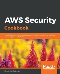 Enlarge image Cover: AWS Security Cookbook - Packt Publishing