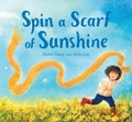 Cover: Spin a Scarf of Sunshine - Floris Books