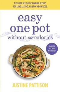 Enlarge image Cover: Easy One Pot Without the Calories - Seven Dials