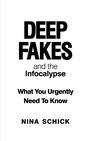 Cover: Deep Fakes and the Infocalypse - Monoray