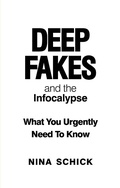 Cover: Deep Fakes and the Infocalypse - Monoray