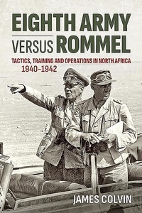 Enlarge image Cover: Eighth Army Versus Rommel - Helion & Company