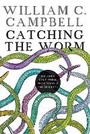 Cover: Catching the worm - Royal Irish Academy