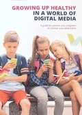 Cover: Growing Up Healthy in a World of Digital Media - Waldorf Publications