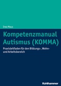 Abbildung von: Kompetenzmanual Autismus (KOMMA) - Kohlhammer