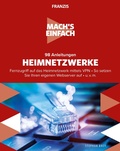 Cover: Mach's einfach: 98 Anleitungen Heimnetzwerke - Franzis Verlag