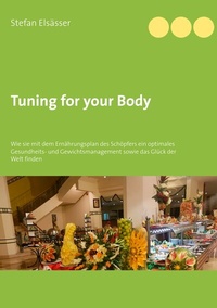 Abbildung von: Tuning for your Body - BoD - Books on Demand