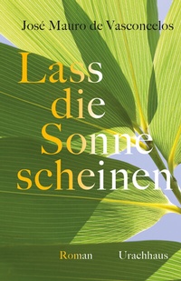 Abbildung von: Lass die Sonne scheinen - Urachhaus