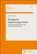 Cover: Strategische Angleichungsprozesse - Berliner Wissenschafts-Verlag