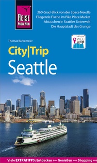 Abbildung von: Reise Know-How CityTrip Seattle - Reise Know-How Verlag Peter Rump GmbH
