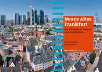 Abbildung von: Neues Altes Frankfurt - Verlag Henrich Editionen