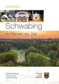 Cover: M&uuml;nchen - Schwabing im Wandel der Zeit - WIKOMmedia Verlag