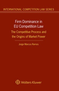 Abbildung von: Firm Dominance in EU Competition Law - Kluwer Law International