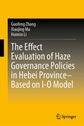 Cover: The Effect Evaluation of Haze Governance Policies in Hebei Province-Based on I-O Model - Springer