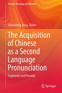 Enlarge image Cover: The Acquisition of Chinese as a Second Language Pronunciation - Springer