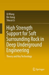 Abbildung von: High Strength Support for Soft Surrounding Rock in Deep Underground Engineering - Springer
