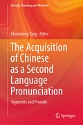 Cover: The Acquisition of Chinese as a Second Language Pronunciation - Springer