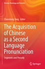 Cover: The Acquisition of Chinese as a Second Language Pronunciation - Springer