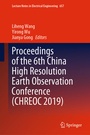 Cover: Proceedings of the 6th China High Resolution Earth Observation Conference (CHREOC 2019) - Springer