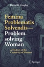 Cover: Femina Problematis Solvendis-Problem solving Woman - Springer