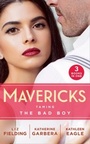 Cover: Mavericks: Taming The Bad Boy - Mills & Boon
