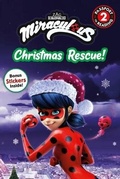 Cover: Miraculous: Christmas Rescue! - Little, Brown Young Readers