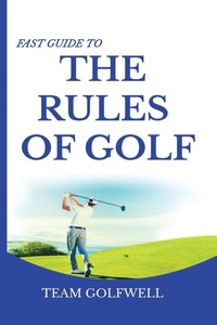 Abbildung von: Fast Guide to the RULES OF GOLF - Pacific Trust Holdings NZ Ltd.