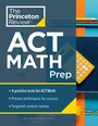 Cover: Princeton Review ACT Math Prep - Princeton Review Publishing Corporation