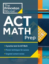 Enlarge image Cover: Princeton Review ACT Math Prep - Princeton Review Publishing Corporation