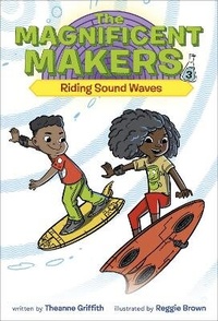 Enlarge image Cover: The Magnificent Makers #3: Riding Sound Waves - Random House Books for Young Readers