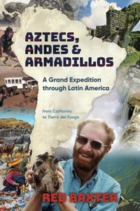 Abbildung von: Aztecs, Andes and Armadillos - Silverbird Publishing
