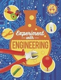 Cover: Experiment with Engineering - White Lion Publishing