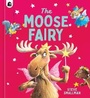 Cover: The Moose Fairy - Words & Pictures