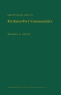 Cover: Group Selection in Predator-Prey Communities - Princeton University Press