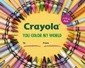 Cover: Crayola: You Color My World - Running Press Adult