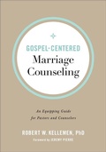 Cover: Gospel-Centered Marriage Counseling - An Equipping Guide for Pastors and Counselors - Baker Books, a division of Baker Publishing Group