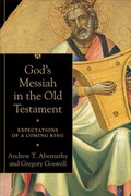 Cover: God`s Messiah in the Old Testament - Expectations of a Coming King - Baker Academic, Div of Baker Publishing Group