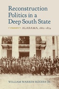 Cover: Reconstruction Politics in a Deep South State - The University of Alabama Press