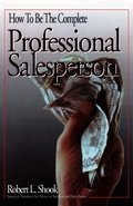 Cover: How to Be The Complete Professional Salesperson - Frederick Fell Publishers, Inc.