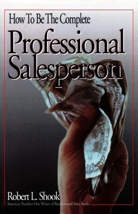 Enlarge image Cover: How to Be The Complete Professional Salesperson - Frederick Fell Publishers, Inc.